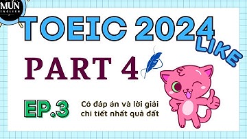 Listening Test 3 Part 4 * Luyện nghe TOEIC PART 4 có đáp án và lời giải chi tiết