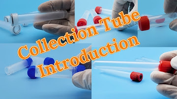 Introduction of Collection tubes/Welch Materials/ Lab Consumable