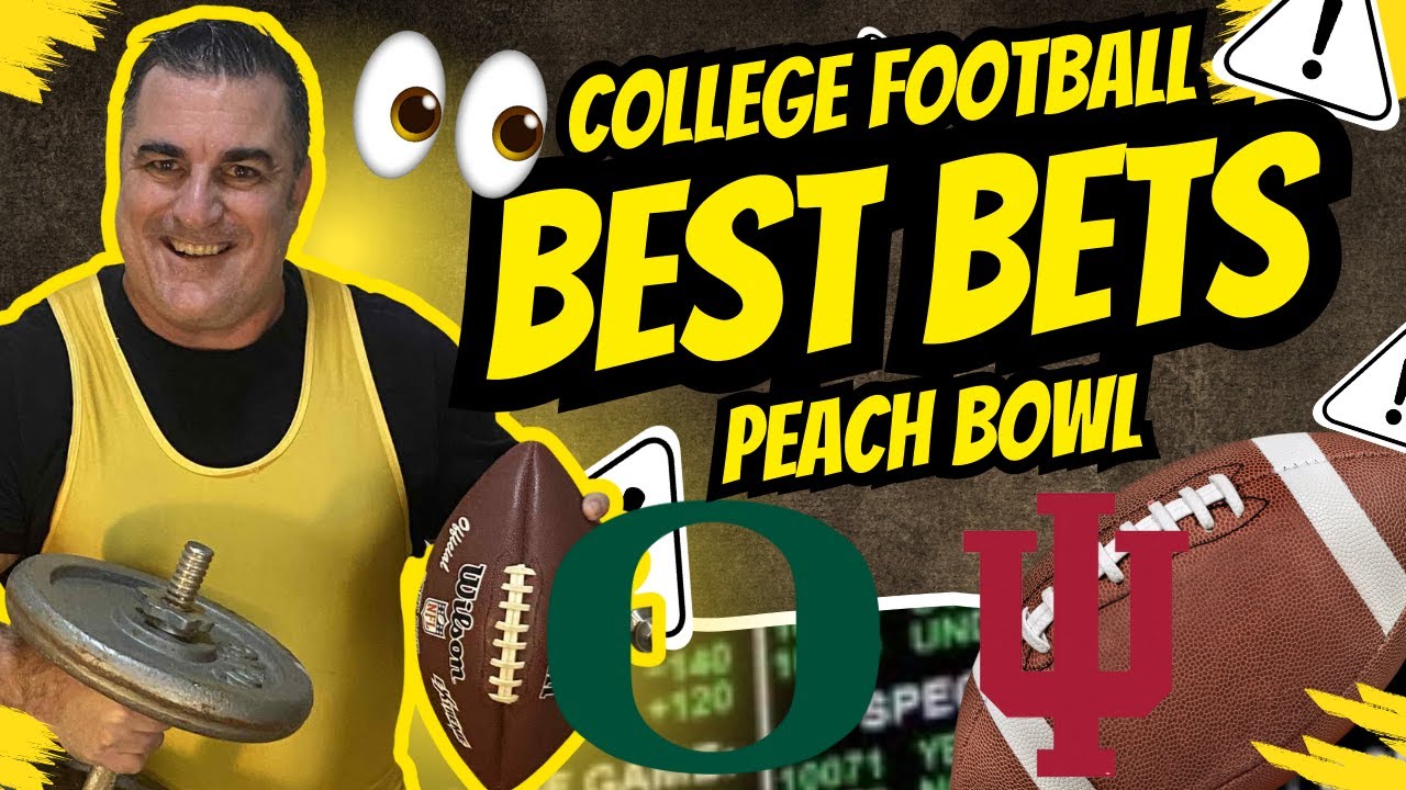 Peach Bowl: Indiana vs Oregon Predictions and Best Bets | Best College ...