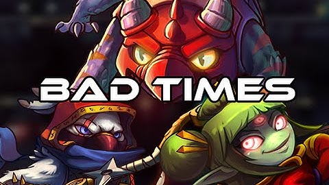 Awesomenauts - Bad Times