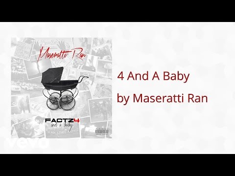Maseratti Ran -    4 And A Baby (AUDIO)
