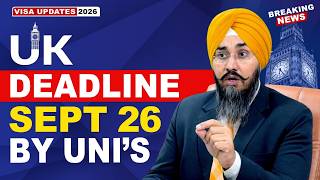 UK 🇬🇧 DEADLINE SEPT 26 BY UNI’s | STUDY VISA UPDATES 2026 | USA CANADA UK