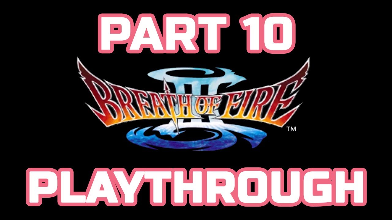 Breath of Fire 3 Playthrough (PART10) Mt. Zublo Gisshan/Junk Town