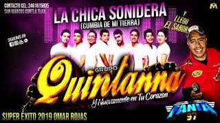 Video thumbnail of "Grupo Quintanna - La Chica Sonidera ( Cumbia de mi Tierra) Estreno 201"