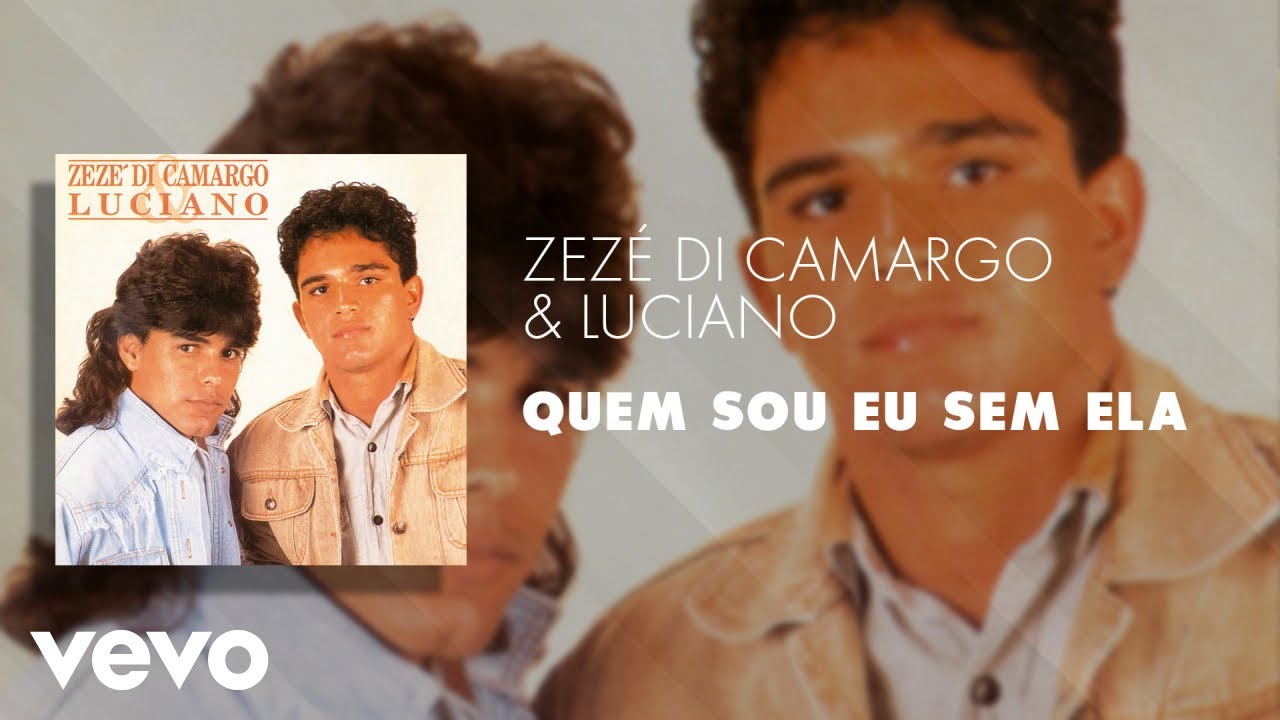 Você Vai Ver - Zezé Di Camargo & Luciano - Cifra Club