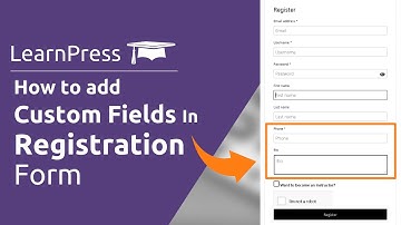#LearnPress : How to add custom Fields in LearnPress User Registration From