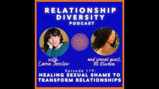 Ep. 119: Healing Sexual Shame to Transform Relationships with Flo Oliveira