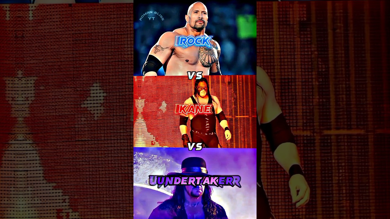 Rock🥵 vs Kane💀 vs Undertaker☠️ 