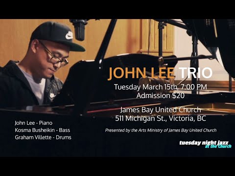 the John Lee Trio! | Tuesday Night Jazz at the Church Presents | March 15th, 2022