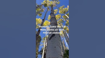 Nomadic Game Dev Tip: Make Games all week, Hike all weekend #gamedev #nomadic #indiegame #vanlife