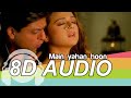 Main Yahaan Hoon | 8D Audio Song | Veer-Zaara | (HQ) 🎧