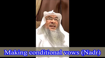 Making conditional vows (Nadr) | Sheikh Assim Al Hakeem