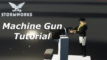 Machine Gun Tutorial | Stormworks Search & Destroy