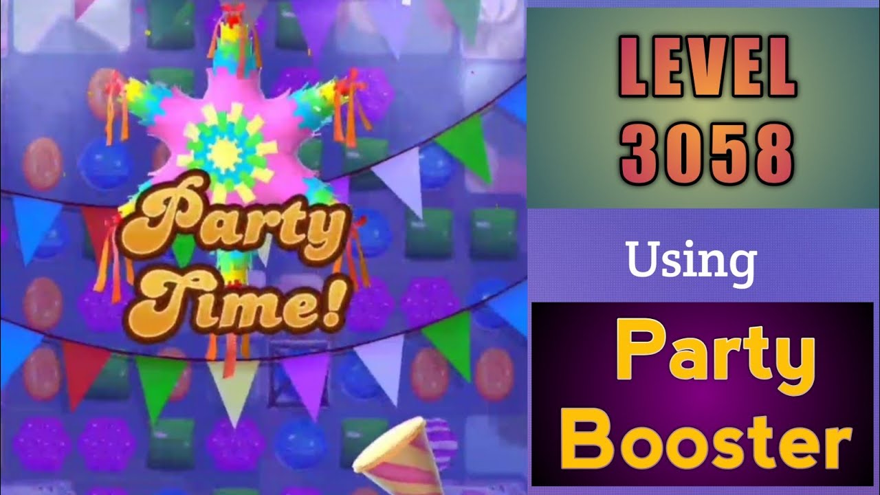 Candy Crush Saga Level 3058 - Using Party Booster 