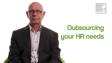 Outsourcing your human resources needs - In a nutshell
