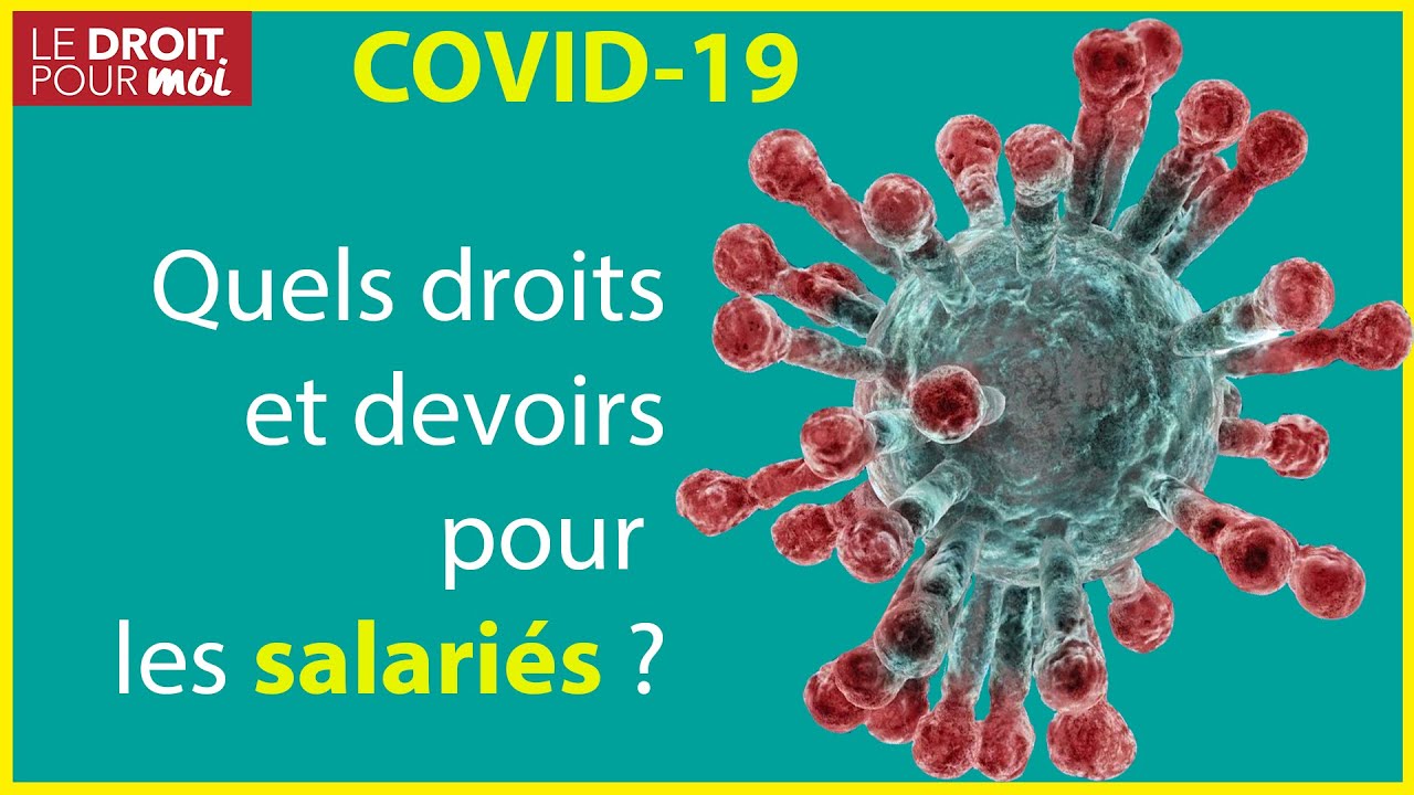 Coronavirus : les droits et devoirs des salariés - LE DROIT POUR MOI