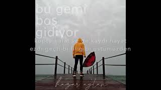 Hazar Aytan - Bu Gemi Boş Gidiyor (Lyric Video) Resimi