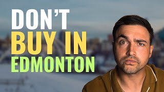 DON'T BUY IN EDMONTON! 2026