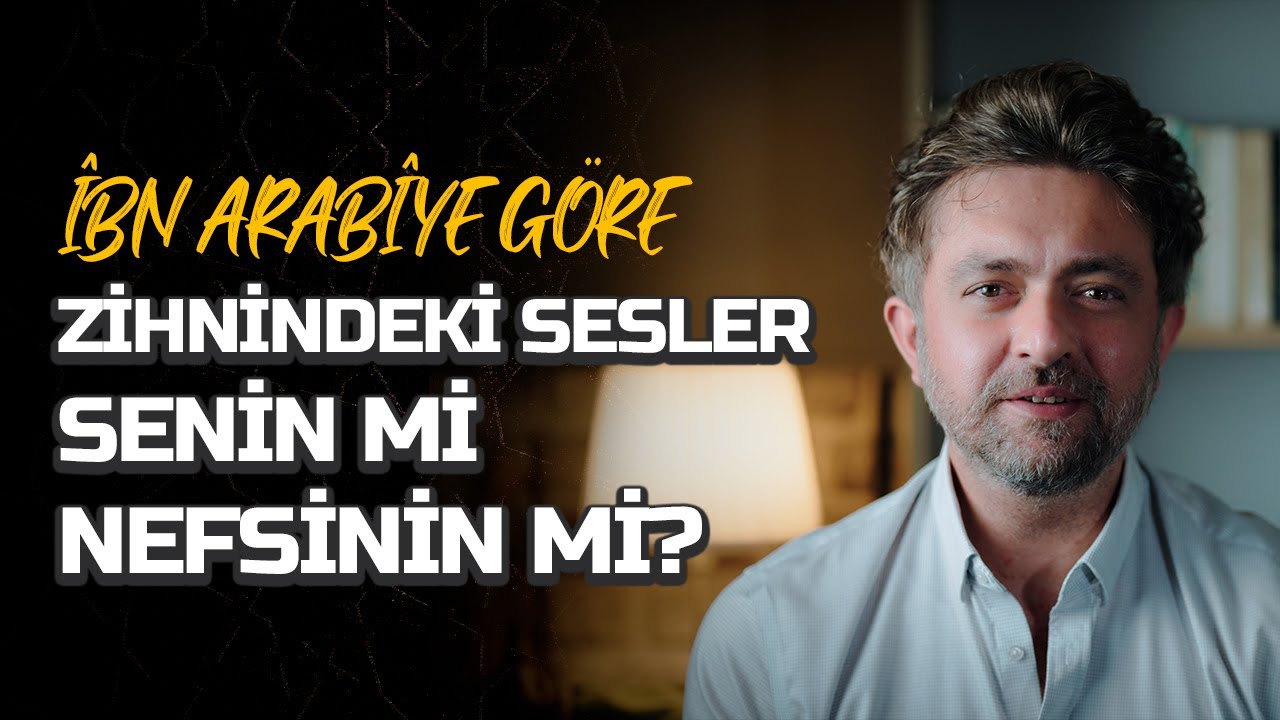 Zihnindeki Ses Gerçek mi? Yoksa Nefsinin Yansıması mı? – İbn Arabî’ye Göre İçsel Konuşmanın Kaynağı