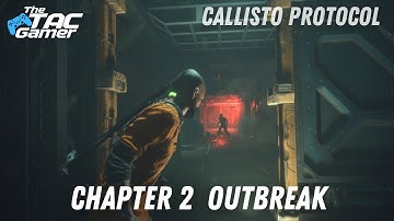 Callisto Protocol- Outbreak Part 2