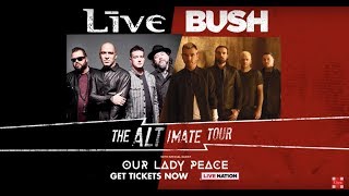 The ALTIMATE Tour | +LIVE+, Bush, Our Lady Peace