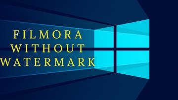 how to remove watermark from filmora 2019 [7.8.9 version]
