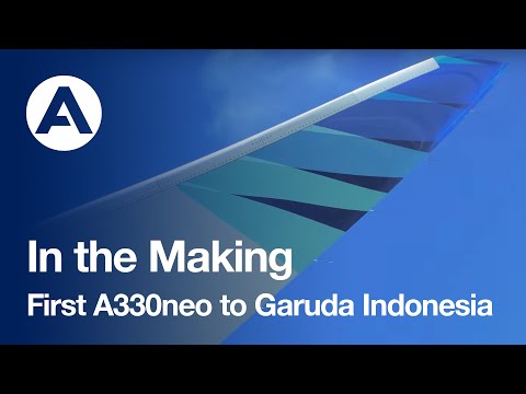 In the Making: First #A330neo to Garuda Indonesia