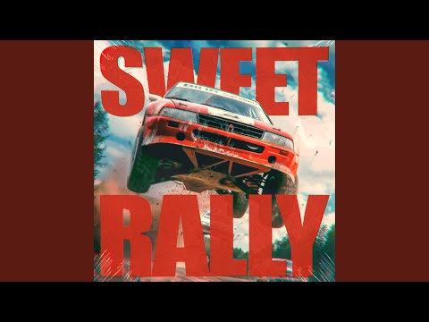 sweet rally (Sped Up)