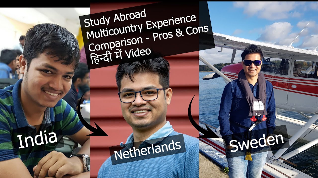 Study Abroad Netherlands Sweden हिंदी Indian 🇮🇳 Experience. Should