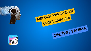 1)MBLOCK İLE YAPAY ZEKA SERİSİ-CİNSİYET TANIMA UYGULAMASI