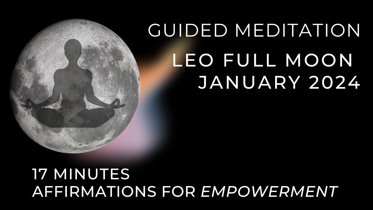 Guided Meditation Full Moon January 2024 