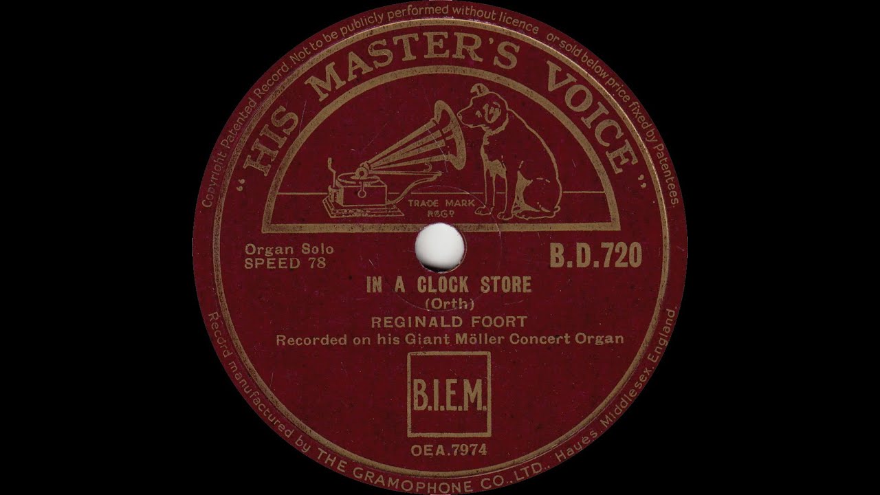 Reginald Foort - In A Clock Store