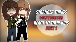 Stranger things Mothers React to their kids |part 1/????|| ‼️Season 1 timeline ‼️