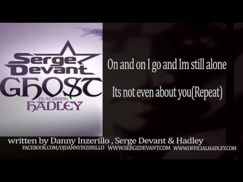 Serge Devant Feat Hadley - GHOST (OFFICIAL LYRICS)