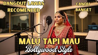 Lagu Indonesia Jadi Bollywood! Malu Tapi Mau – Rian Saputra (Indian Version)