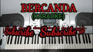 Bercanda Dangdut Karaoke  | Versi Orgen Tunggal KN 2400 |