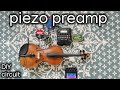 DIY piezo preamp, electrify your acoustic instrument