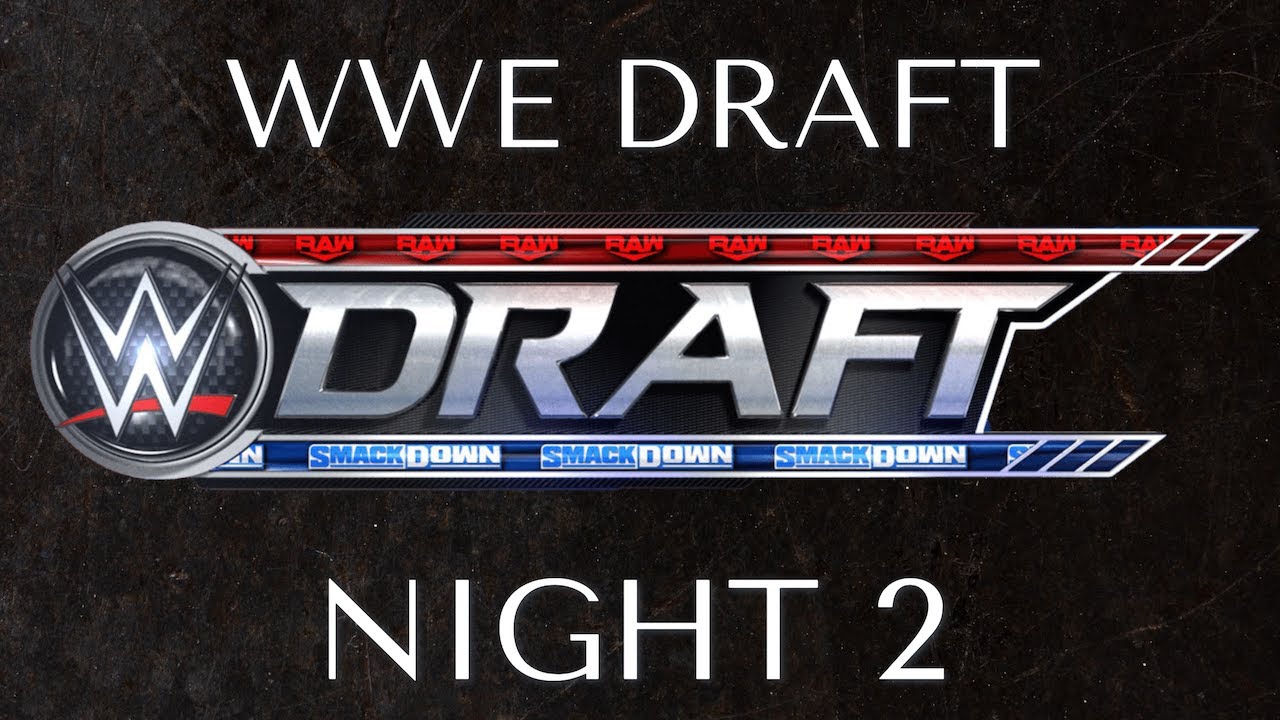 WWE Draft Night 2