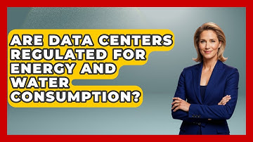 Are Data Centers Regulated for Energy and Water Consumption? - Internet Infrastructure Explained