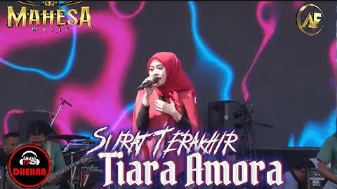 SURAT TERAKHIR - TIARA AMORA TERBARU 2024 || MAHESA MUSIC - DHEHAN AUDIO - SABILU TAUBAH