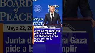 🔴 JUNTA de PAZ para GAZA pide a ISRAEL cumplir sus obligaciones; “no basta con las de PALESTINA”.