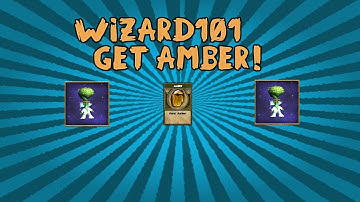 Wizard101 Amber! Get It In No Time!
