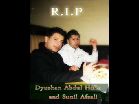 .* RIP Sunil Afzali & Dyuzhan Abdul Hafiz*.