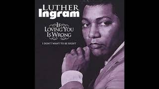 Luther Ingram - If loving you is Wrong