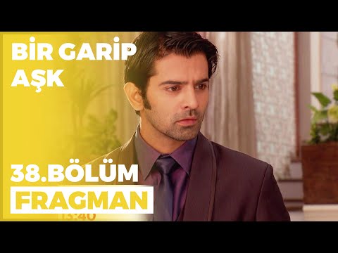 Bir Garip Aşk 38. Bölüm Fragmanı - 1 Kasım Salı