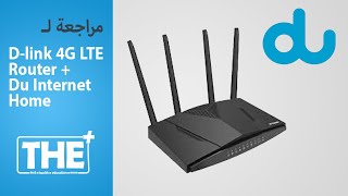 D-link 4G LTE Router + Du Home Internet