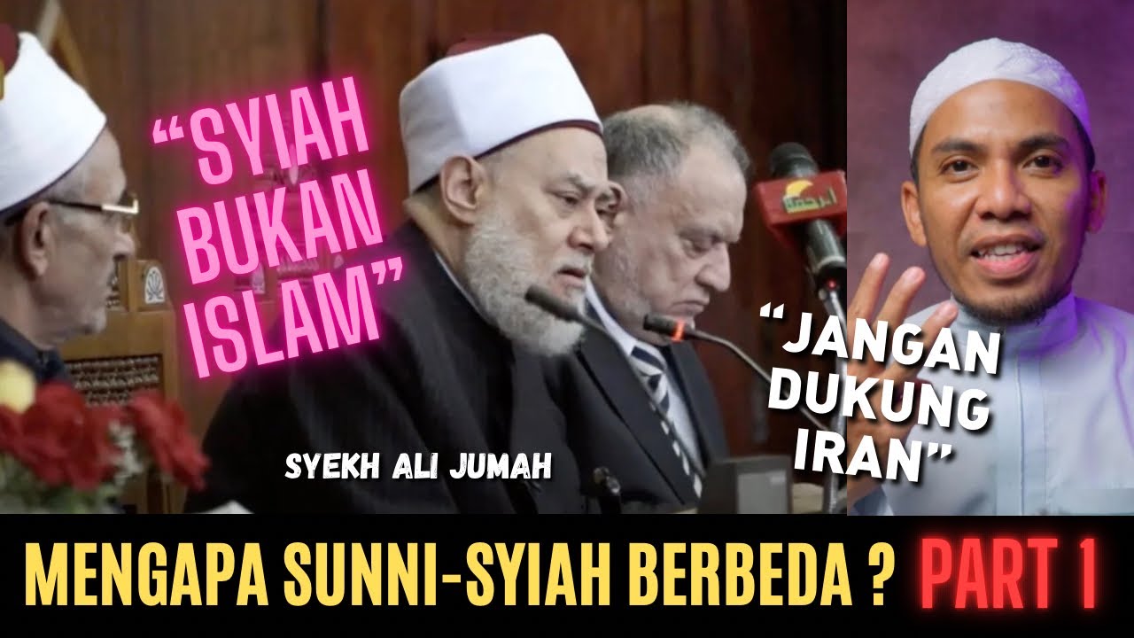 Perbedaan Sunni dan Syiah Menurut Ulama Al-Azhar (Part 1)