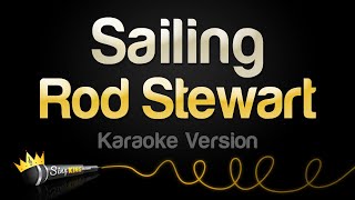 Video thumbnail of "Rod Stewart - Sailing (Karaoke Version)"