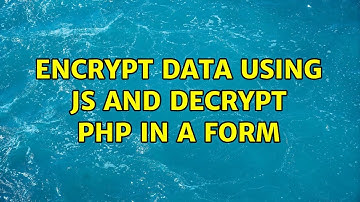 Encrypt data using JS and decrypt PHP in a form