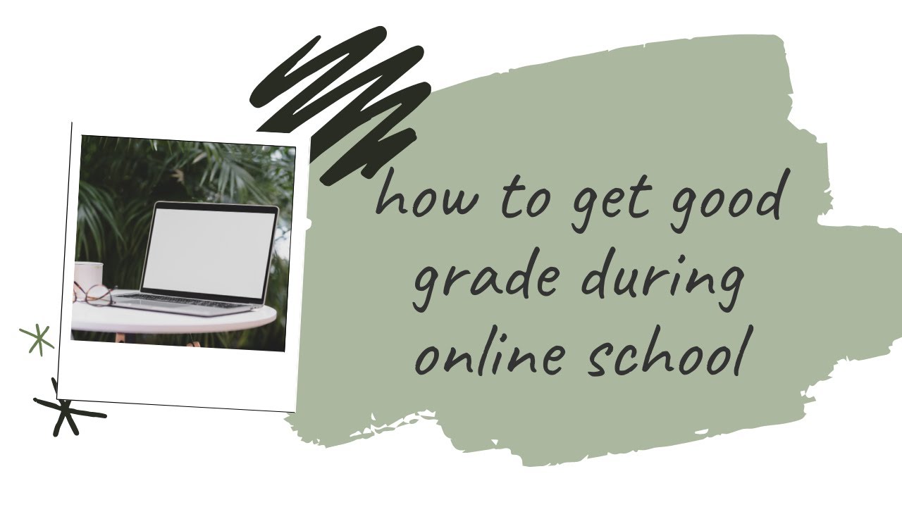 how to get GOOD GRADES during ONLINE SCHOOL YouTube